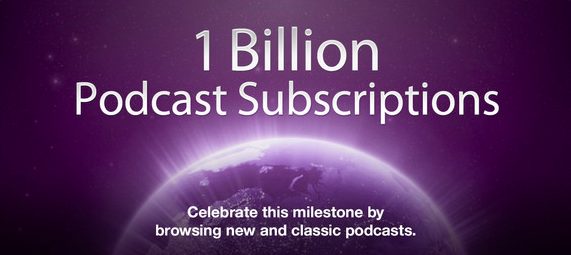Apple 1 billion podcast subscriptions