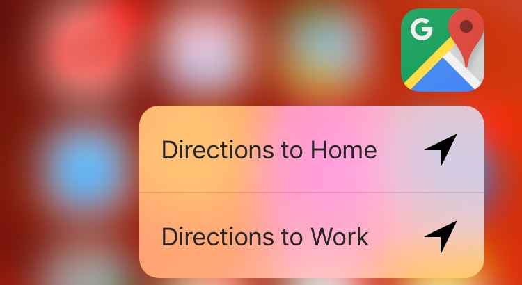 Google Maps for iOS 3D Touch Home screen actions directions home work iPhone 6s screenshot 001
