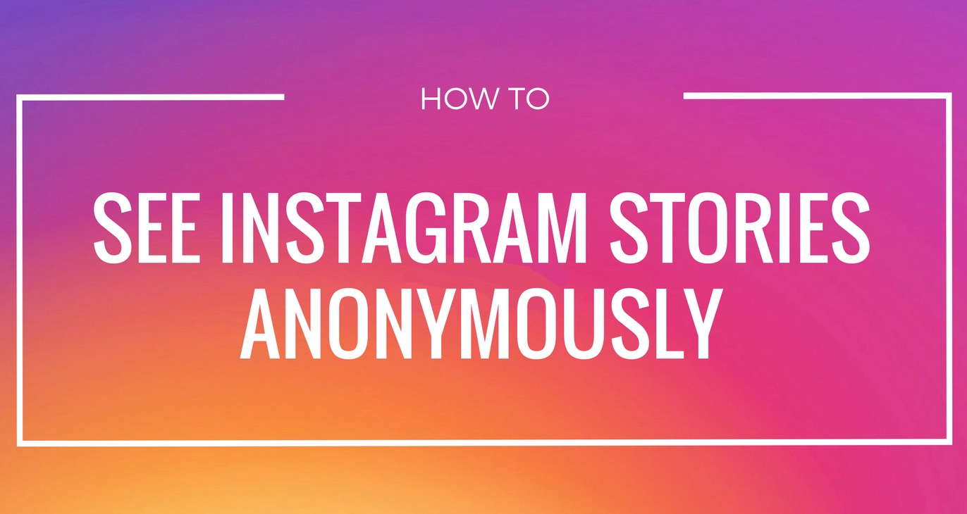 Voir les histoires Instagram de manière anonyme