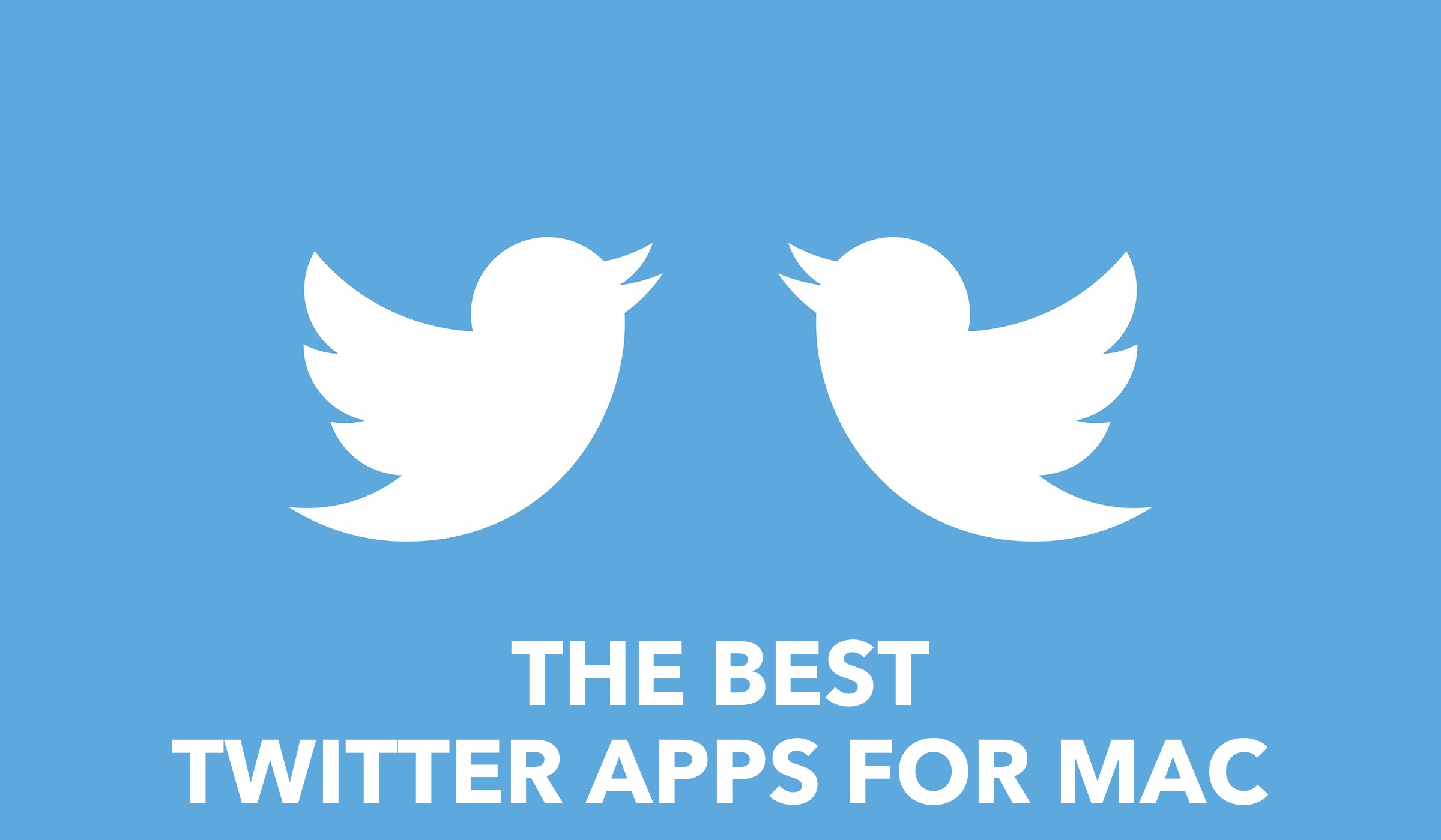 best twitter apps for Mac
