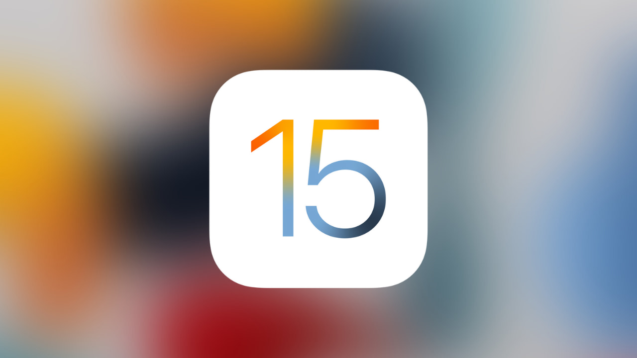 Apple's marketing image showing an iOS 15 icon set against a colorful burred background
