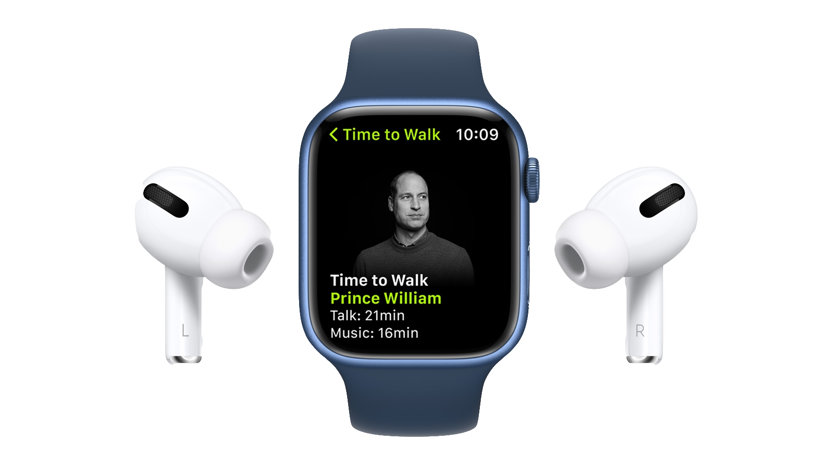 Apple's marketing image showing an Apple Watch Series 7 with a Time to Walk episode featuring Price William shown on the display, with a pair of AirPods pictured on the left and right side of the smartwatch