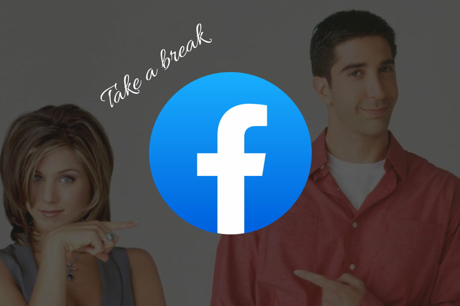 Composition with Facebook logo and the text "Take a break" with Rachel Green and Ross Geller of the famous TV show Friends in the background