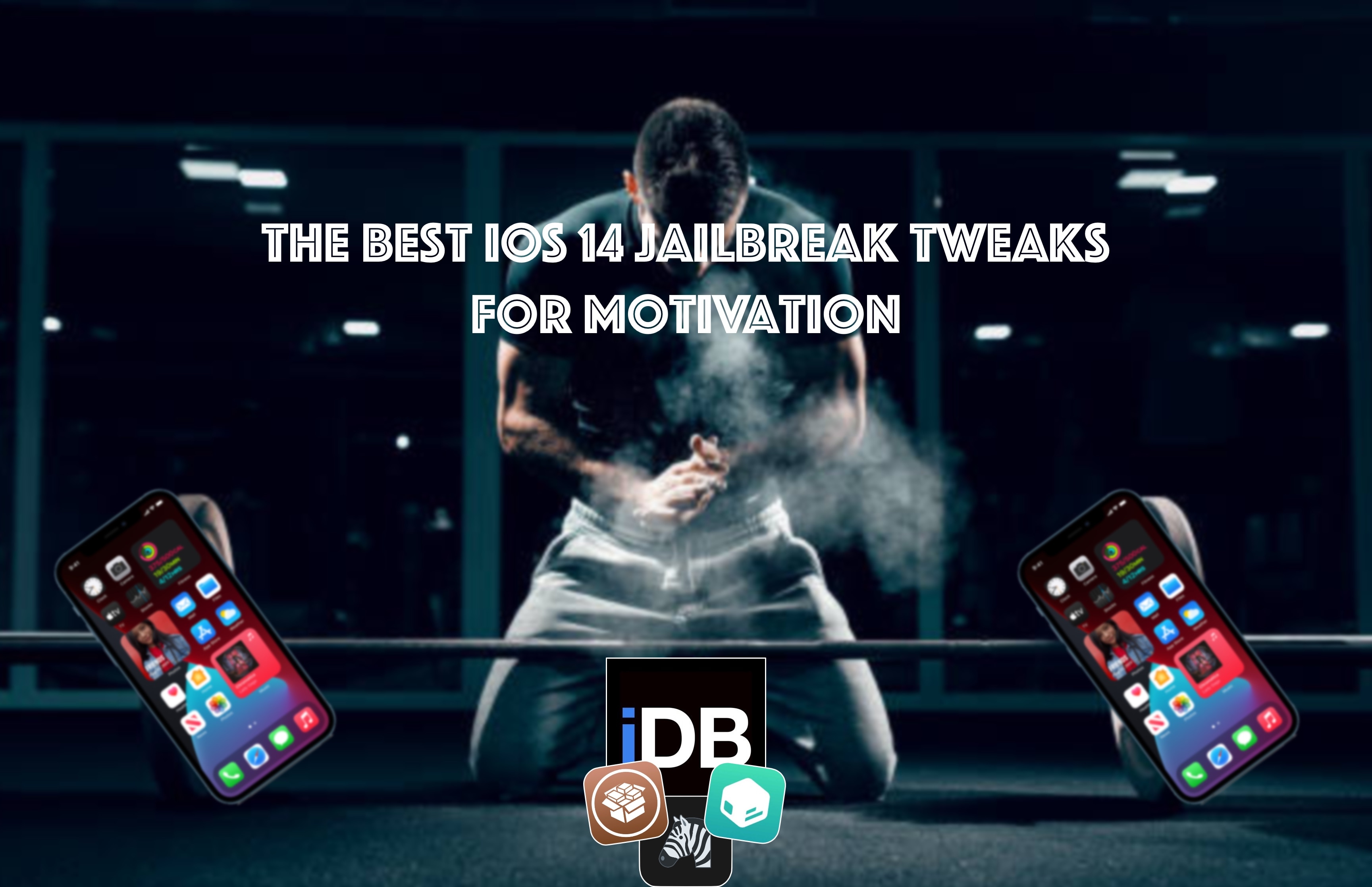 Jailbreak tweaks to stay motivated.