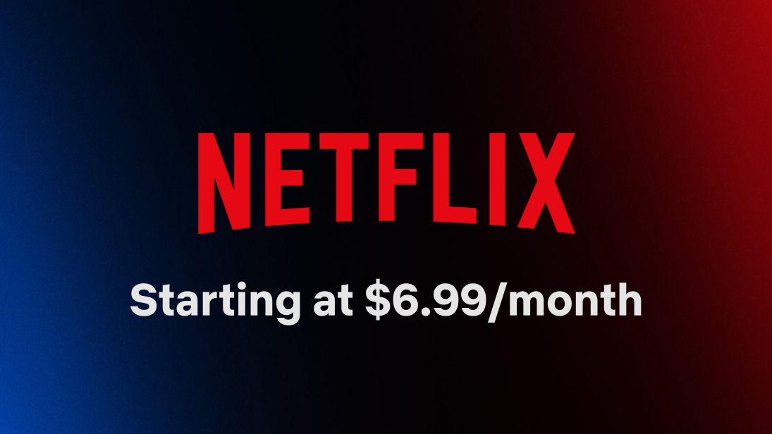 Netflix logo with the tagline "Starting at $6.99/month", set against a gradient background
