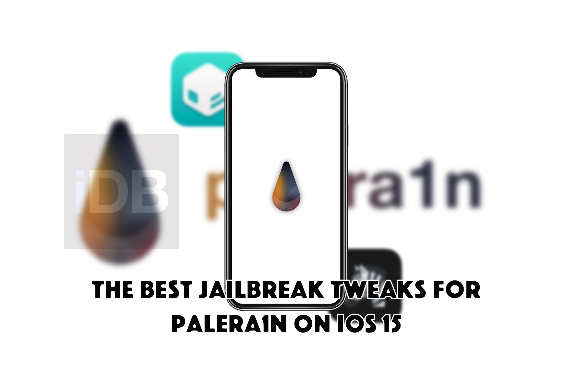 Best palera1n jailbreak tweaks on iOS 15.