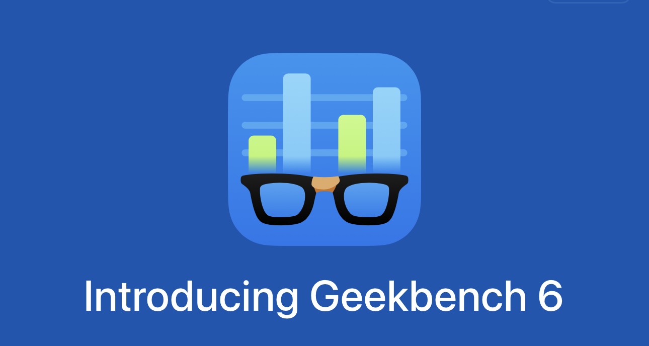 Geekbench 6 brings new benchmark that better gauges multi-core performance via modern software usage models