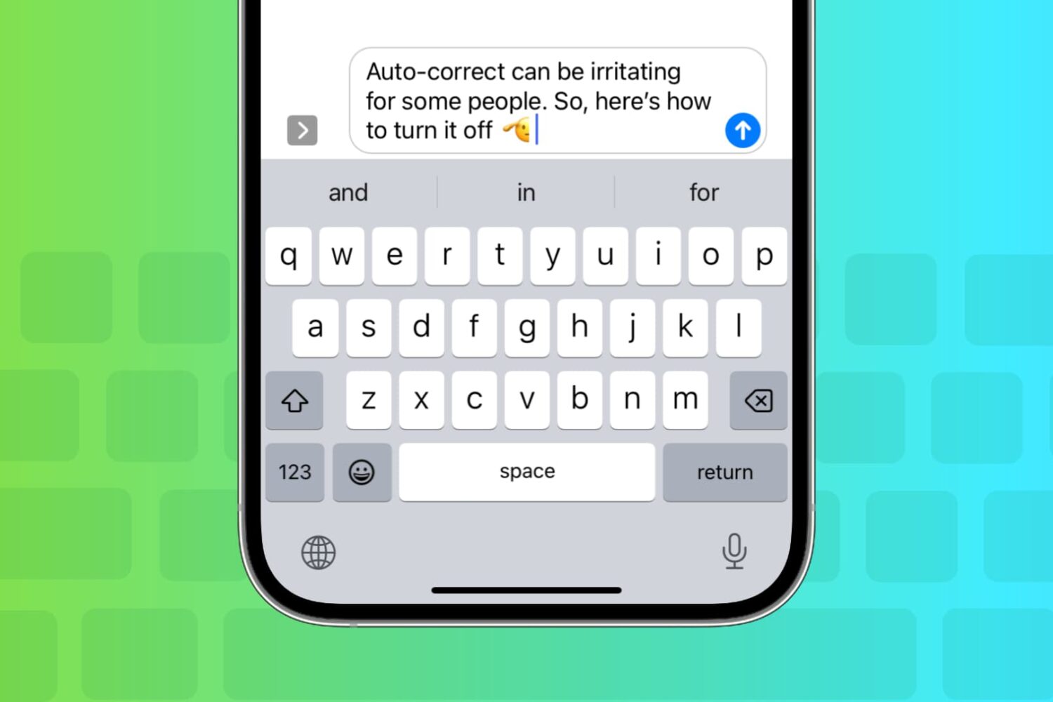 Turn off auto-correct for iPhone keyboard