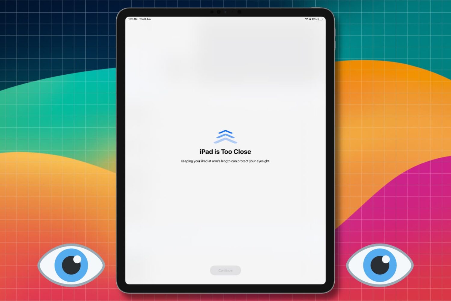 iPad is Too Close message in iPadOS 17