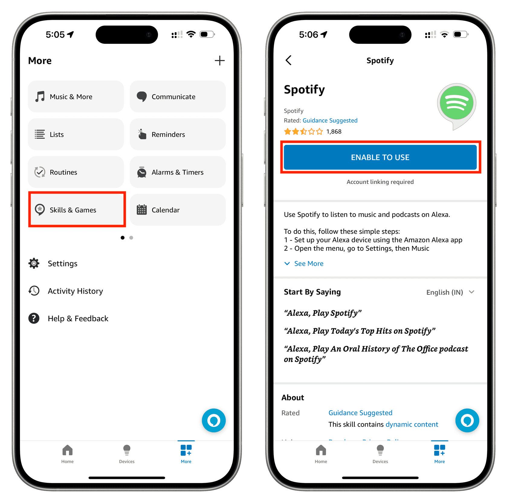 Go to Alexa Skills and Games and enable Spotify