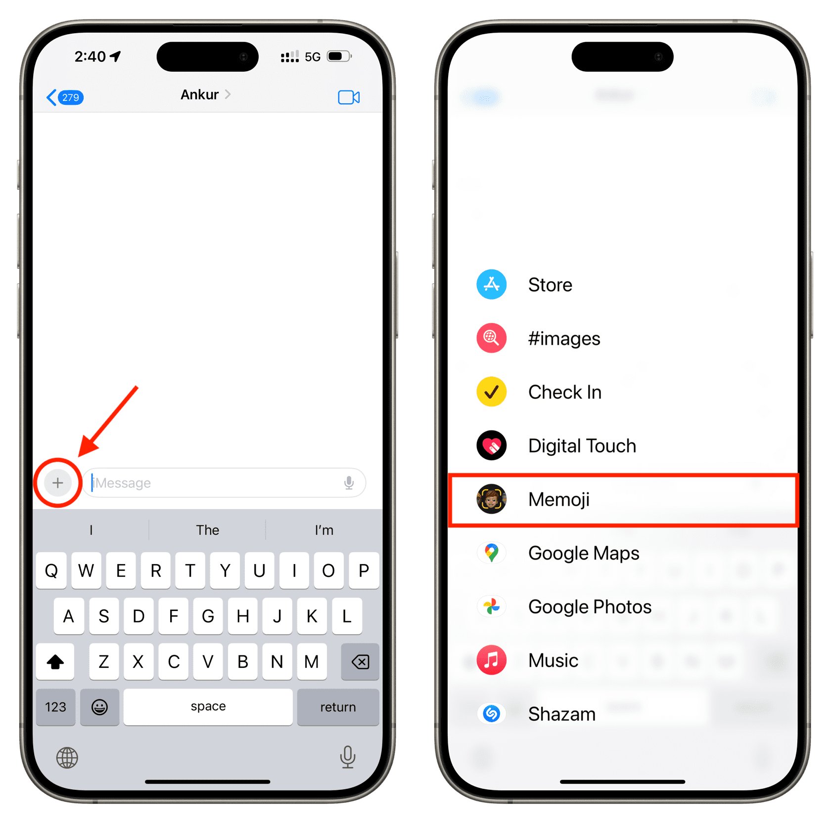 Tap plus button in Messages and choose Memoji