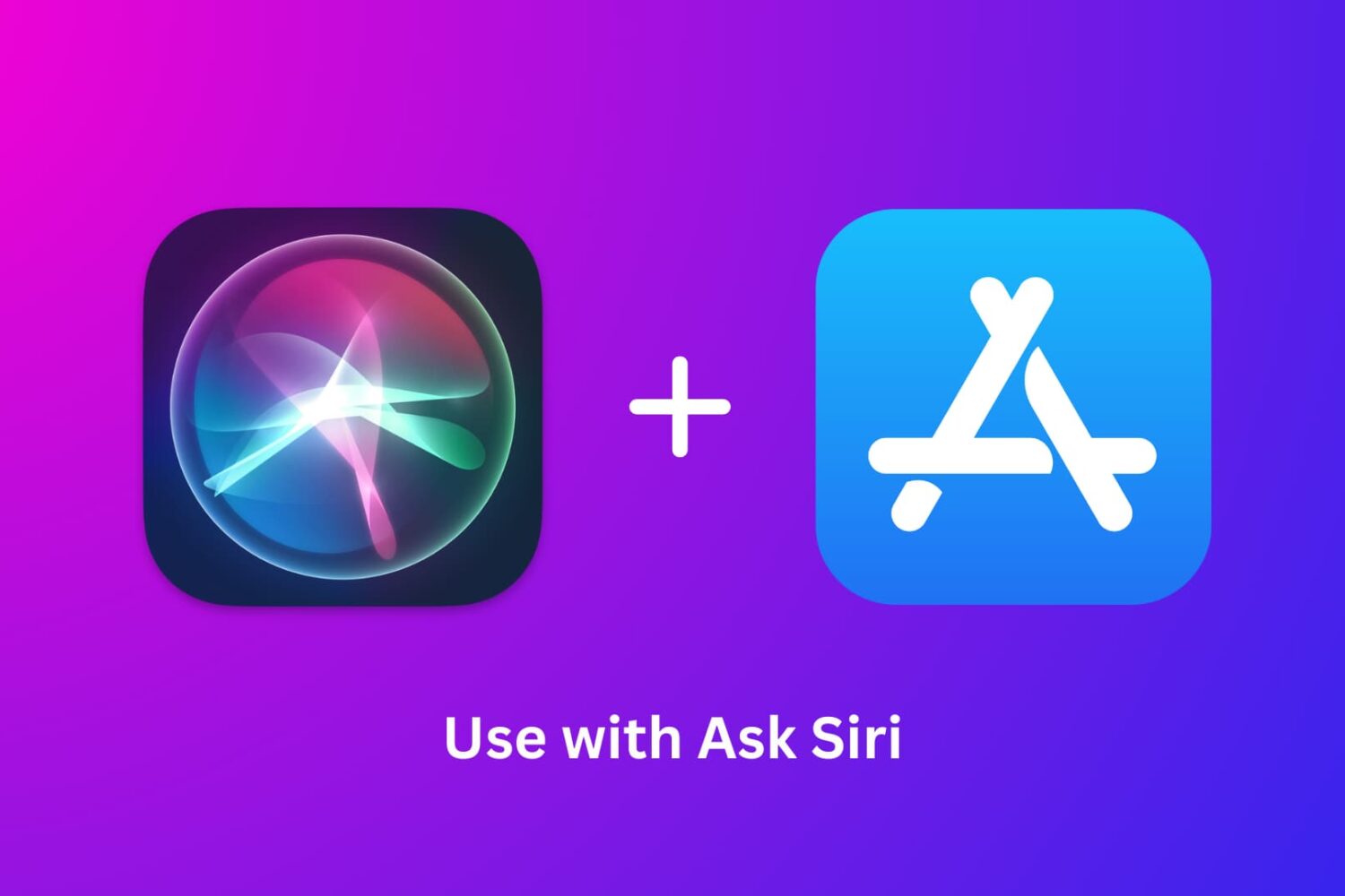 Siri and App Store icons to illustrate "Use with Ask Siri" feature
